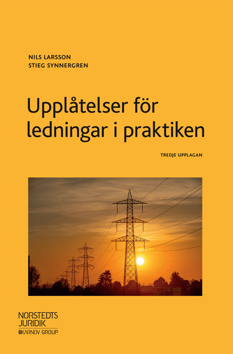 Larsson, Nils ; Synnergren, Stieg : Upplåtelser för ledningar i praktiken
