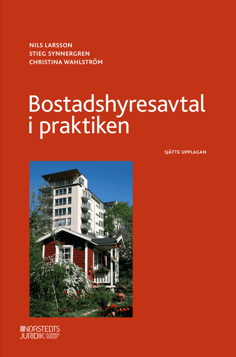 Larsson, Nils ; Synnergren, Stieg ; Wahlström, Christina : Bostadshyresavtal i praktiken