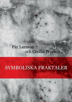 Larsson, Pär ; Persson, Cecilia : Symboliska fraktaler