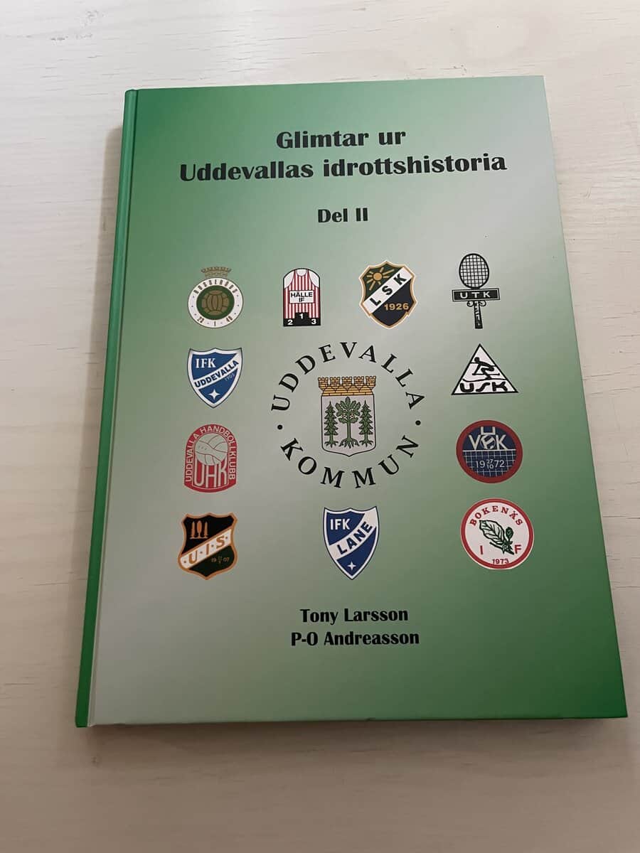 Larsson, Tony, Andreasson, P-O : Glimtar ur Uddevallas idrottshistoria Del II (2)