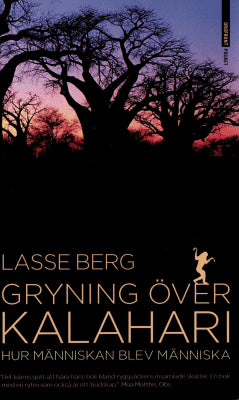 Lasse Berg : Gryning över Kalahari