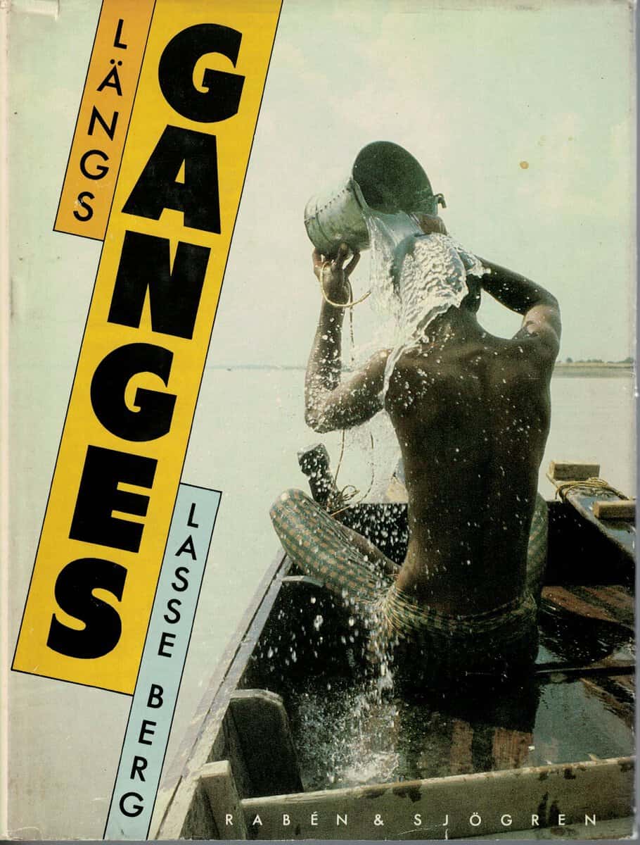 Lasse Berg : Längs Ganges