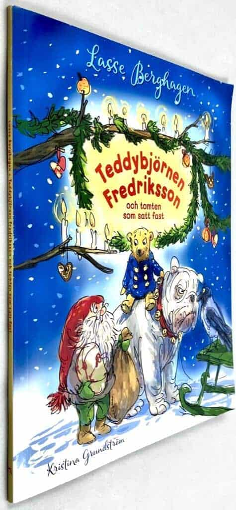 Lasse Berghagen ; Kristina Grundström : Teddybjörnen Fredriksson och tomten som satt fast