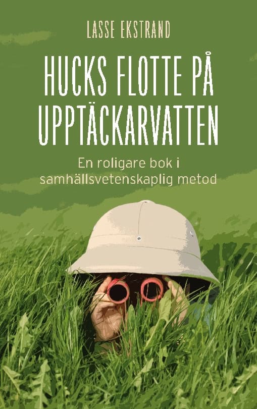 Lasse Ekstrand : Hucks flotte på upptäckarvatten