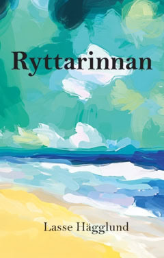 Lasse Hägglund : Ryttarinnan