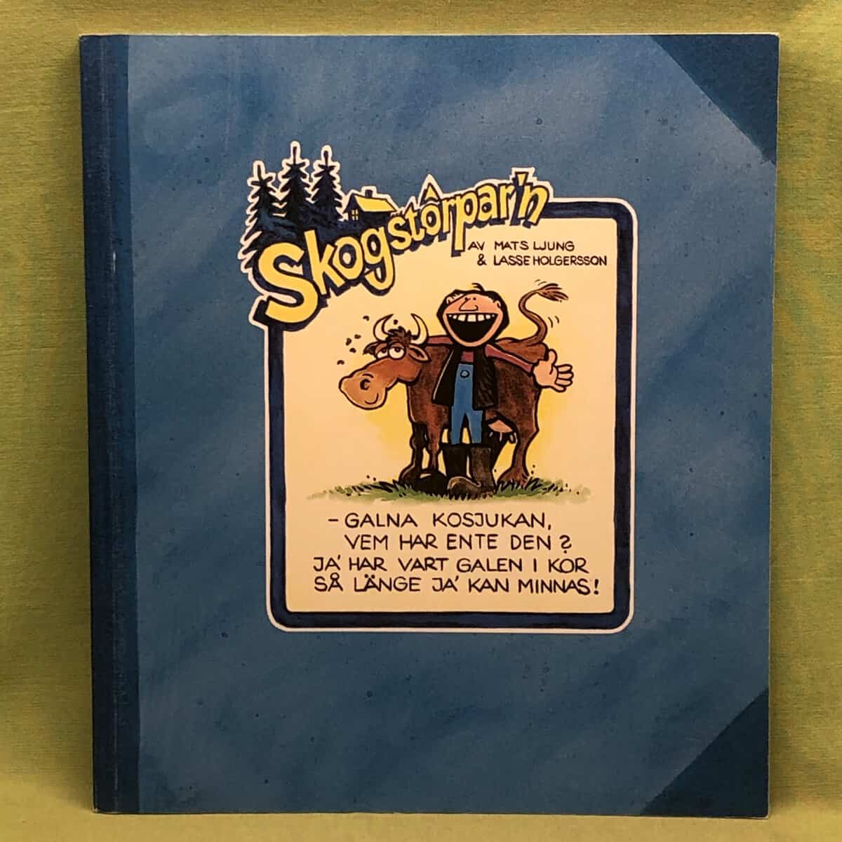Lasse Holgersson Mats Ljung : Skogstorpar´n