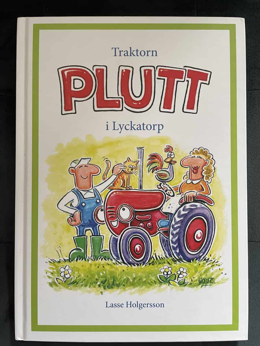 Lasse Holgersson : Traktorn Plutt i Lyckatorp