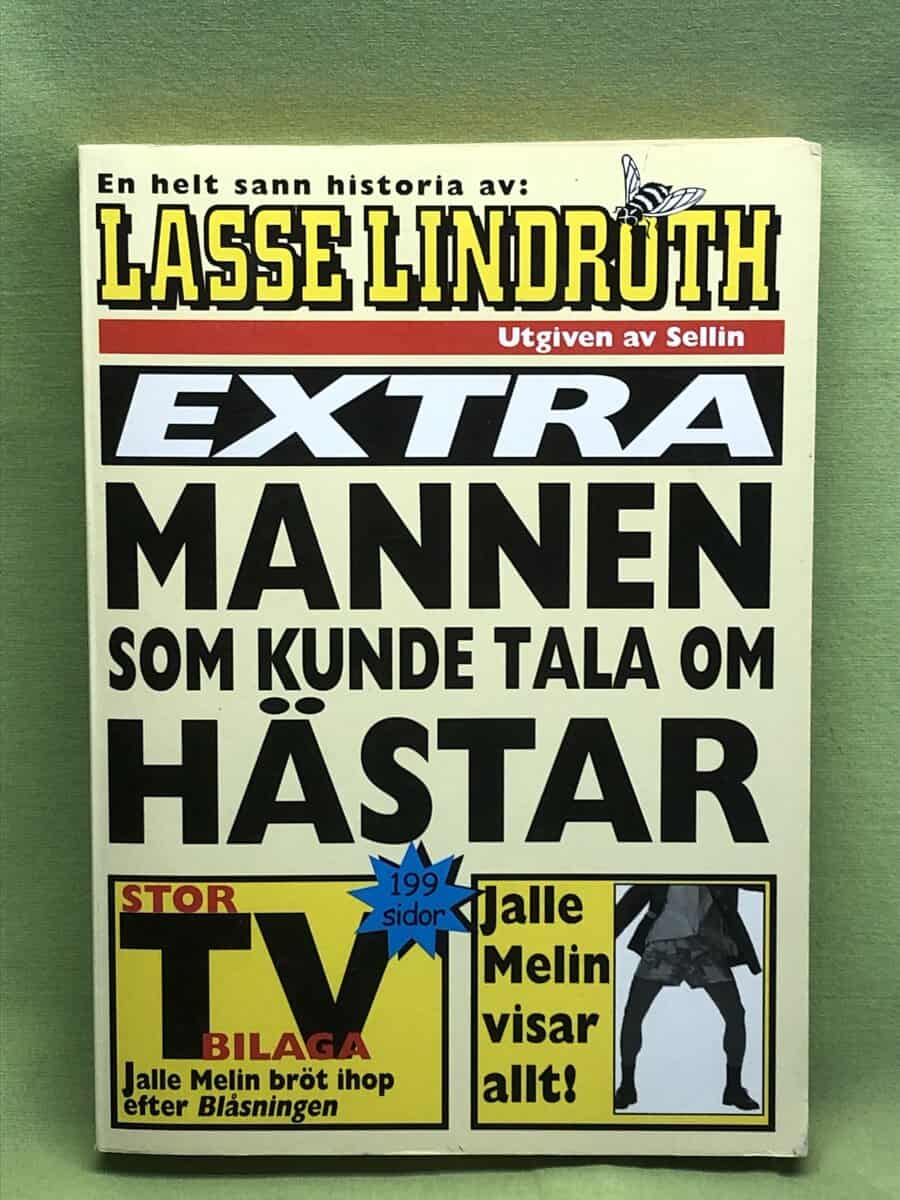 Lasse Lindroth : Mannen som kunde tala om hästar