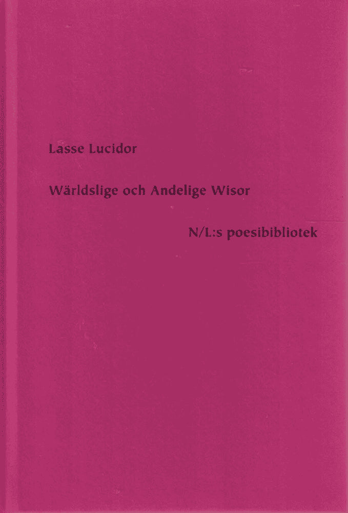 Lasse Lucidor : Wärldslige och andelige wisor