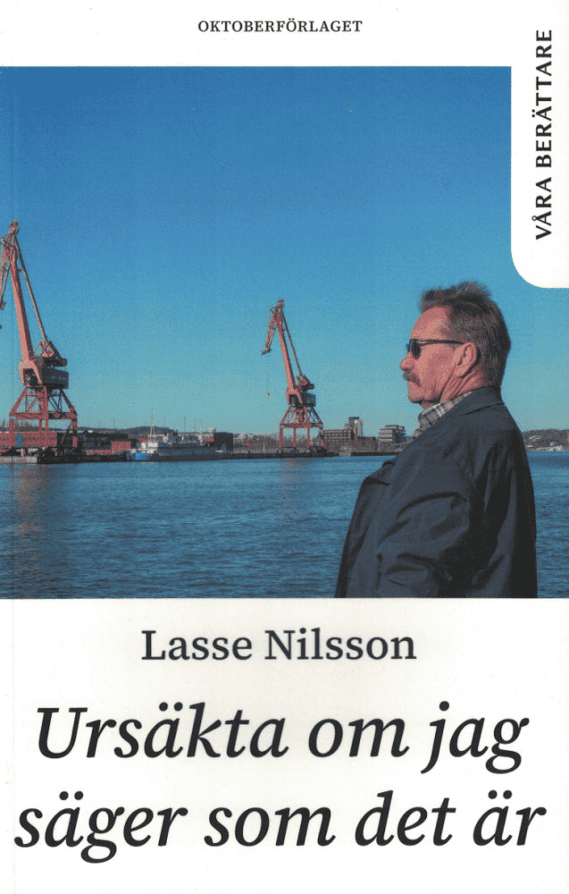 Lasse Nilsson : Ursäkta om jag säger som det är