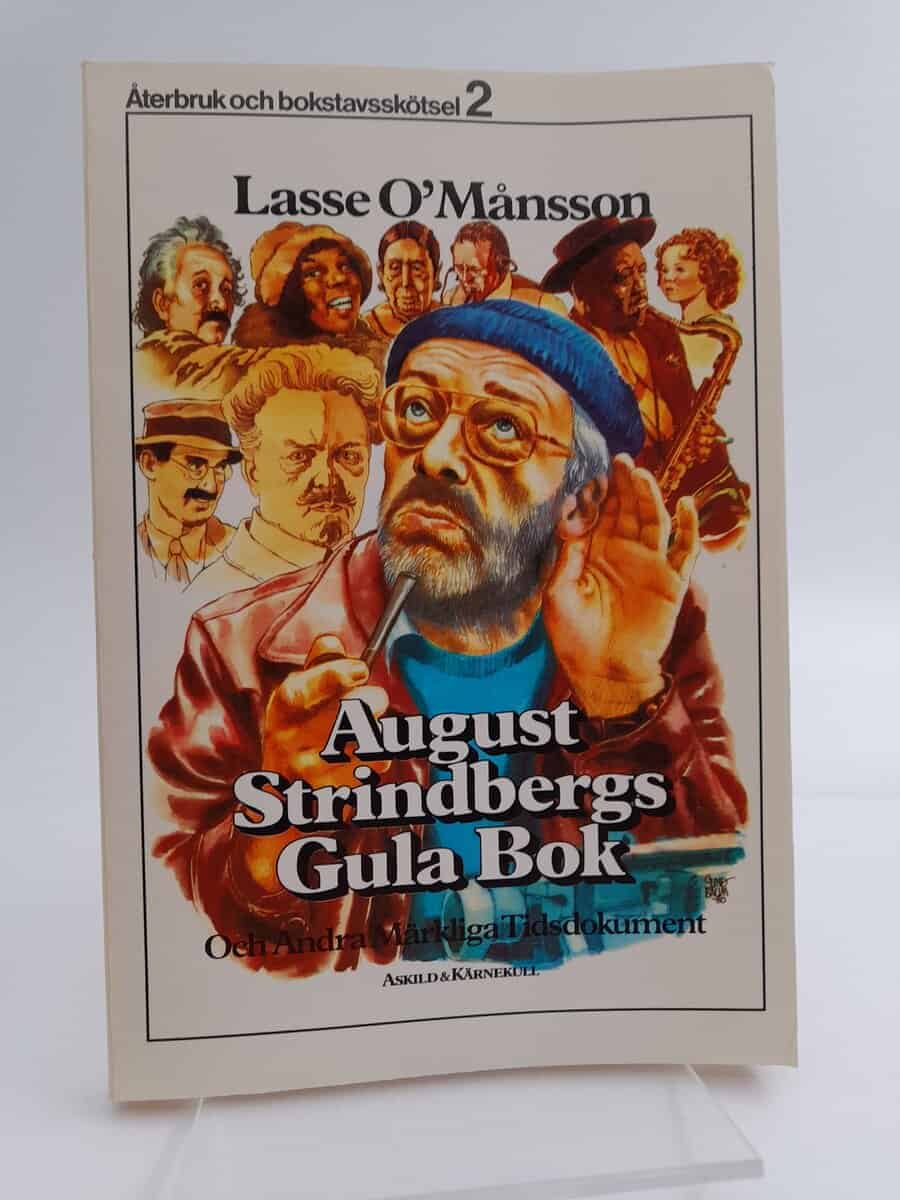 Lasse O'Månsson : August Strindbergs gula bok och andra märkliga tidsdokument