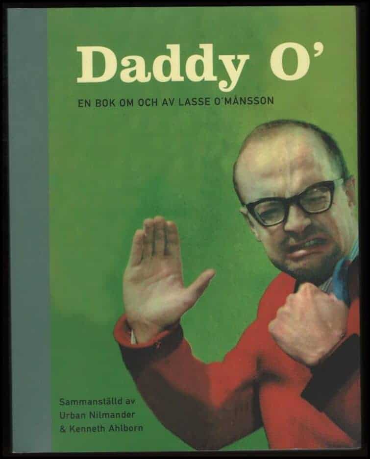 Lasse O´Månsson : Daddy O´. En bok om och av Lasse O´Månsson