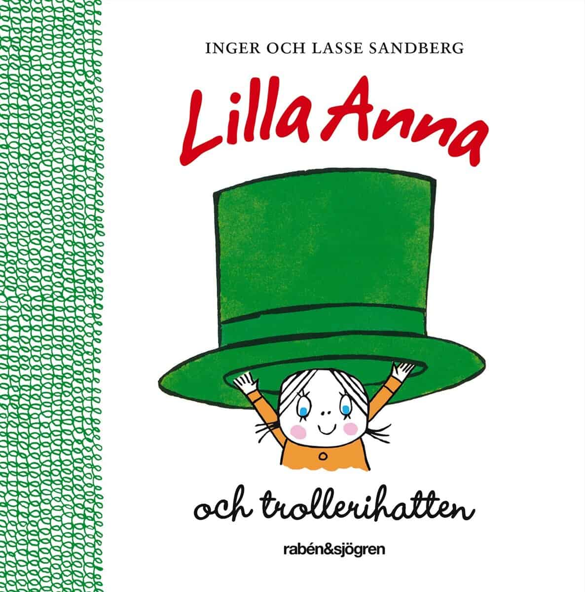 Sandberg, Lasse ; Sandberg, Inger : Lilla Anna och trollerihatten
