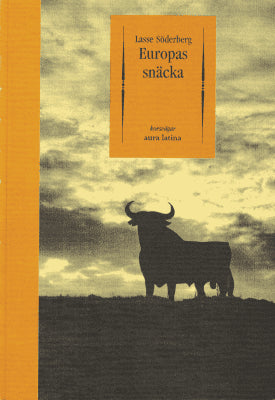 Lasse Söderberg : Europas snäcka