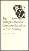 Lasse Söderberg : Jaguarernas skugga