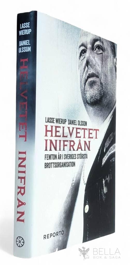 Lasse Wierup ; Daniel Olsson : Helvetet inifrån