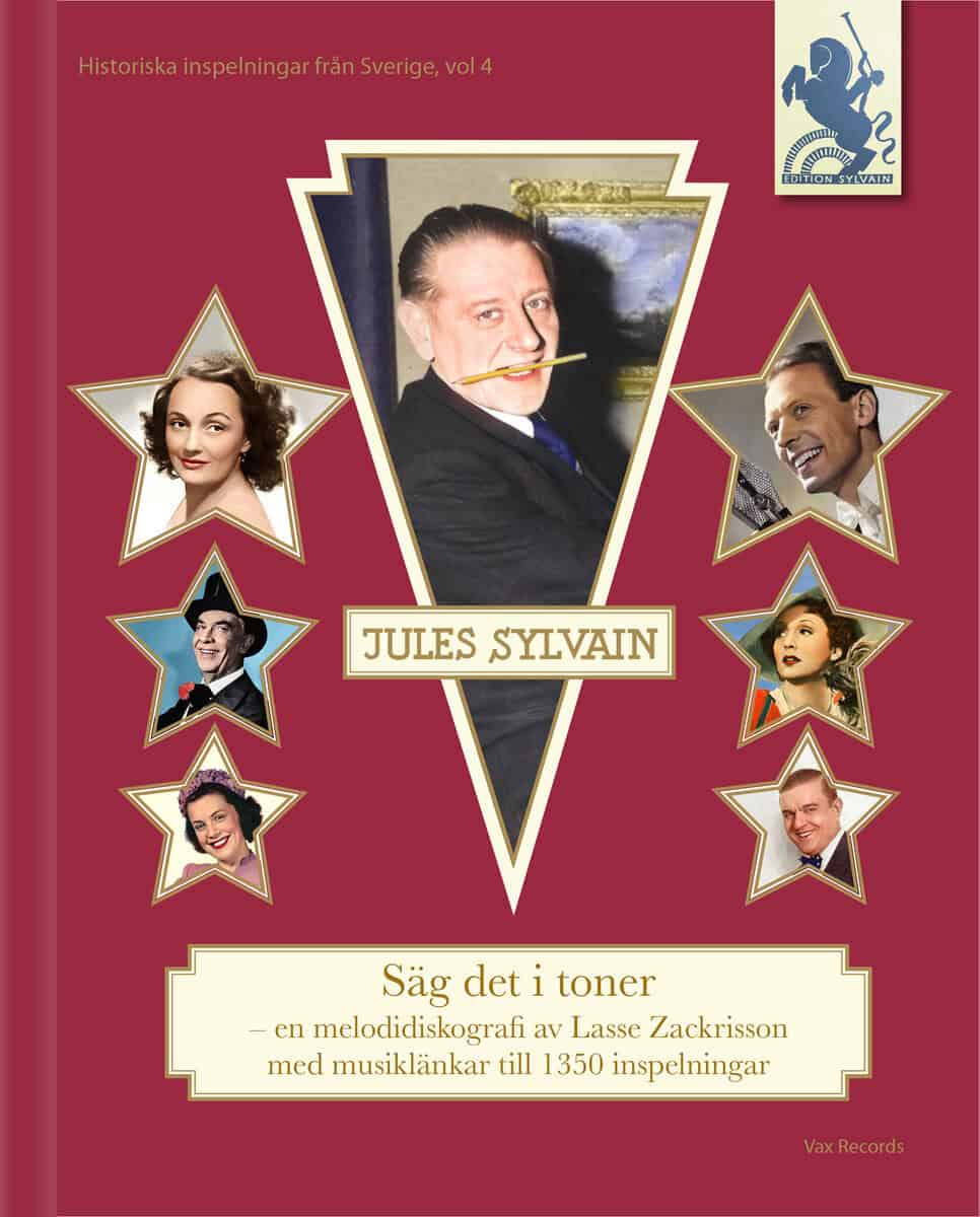 Lasse Zackrisson : Jules Sylvain : säg det i toner - en melodidiskografi