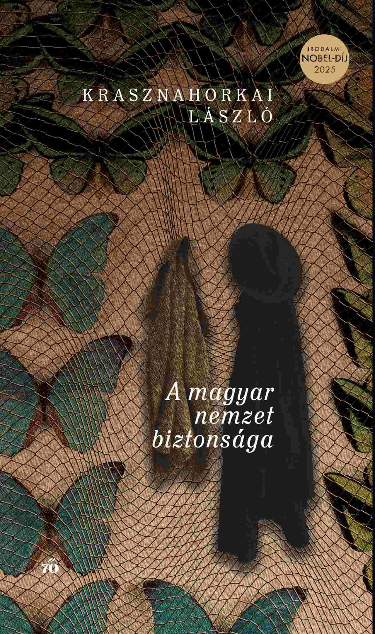 László Krasznahorkai : A magyar nemzet biztonsága