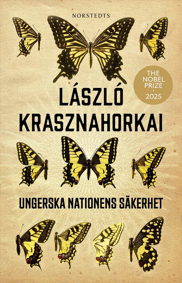 László Krasznahorkai : Ungerska nationens säkerhet : en fjärilsjakt