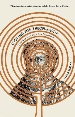Laura Beatty : Looking for Theophrastus