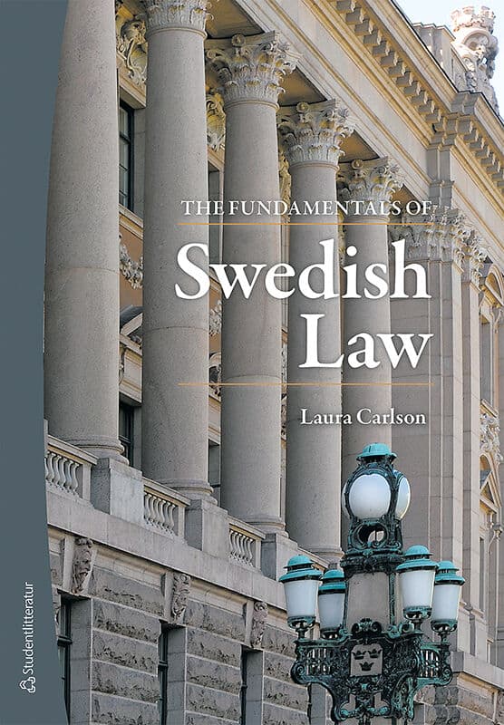 Laura Carlson : The Fundamentals of Swedish Law