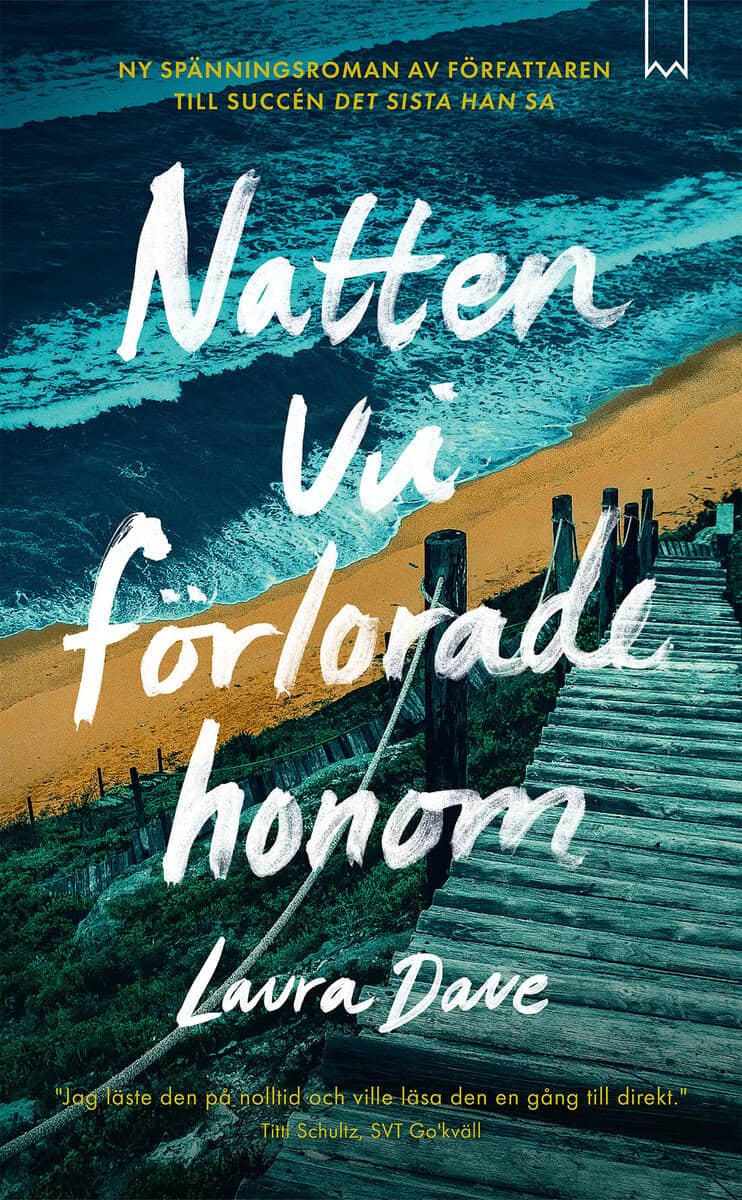 Laura Dave : Natten vi förlorade honom