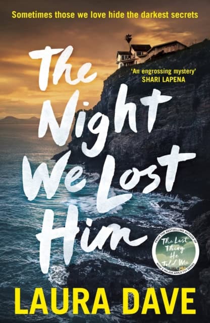 Laura Dave : The Night We Lost Him