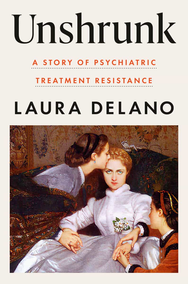 Laura Delano : Unshrunk