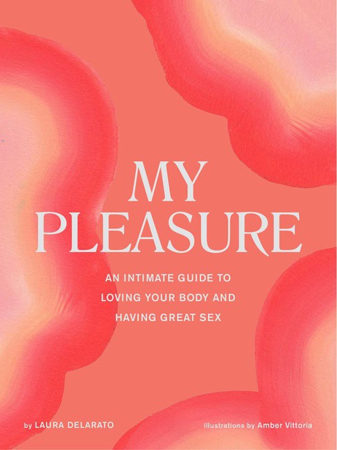 Laura Delarato : My Pleasure