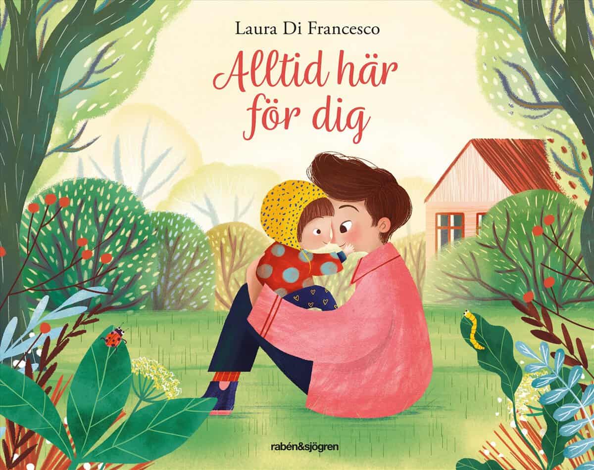 Laura Di Francesco : Alltid här för dig
