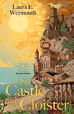 Laura E. Weymouth : The Castle and the Cloister