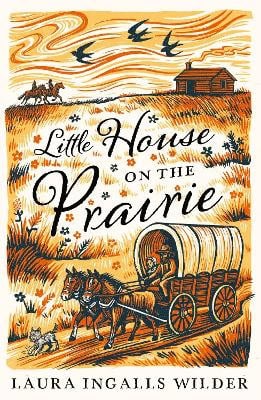 Laura Ingalls Wilder : Little House on the Prairie