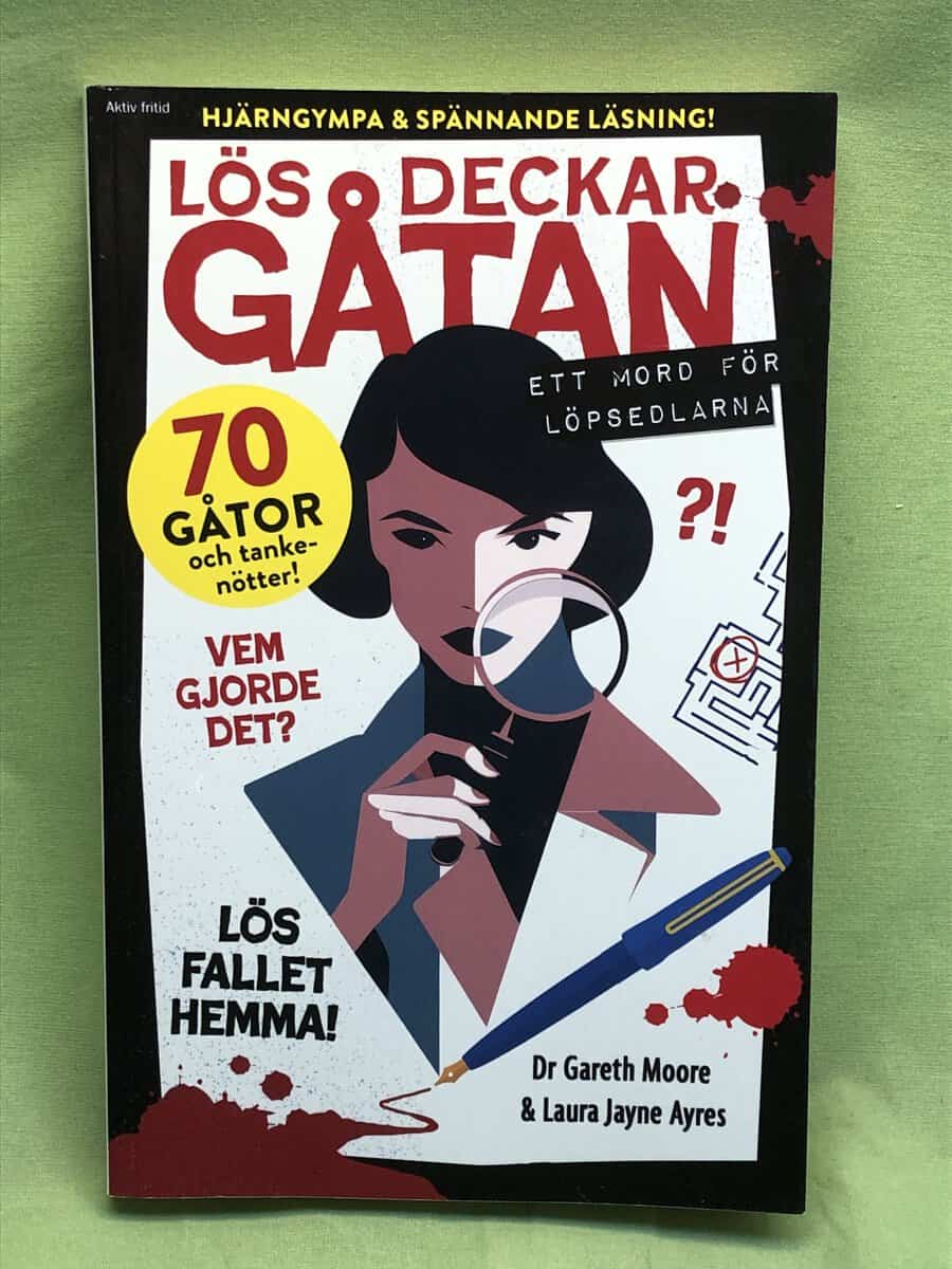 Laura Jayne Ayres Dr Garath Moore : Lös deckargåtan - ett mord för löpsedlarna