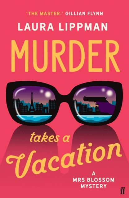 Laura Lippman : Murder Takes a Vacation
