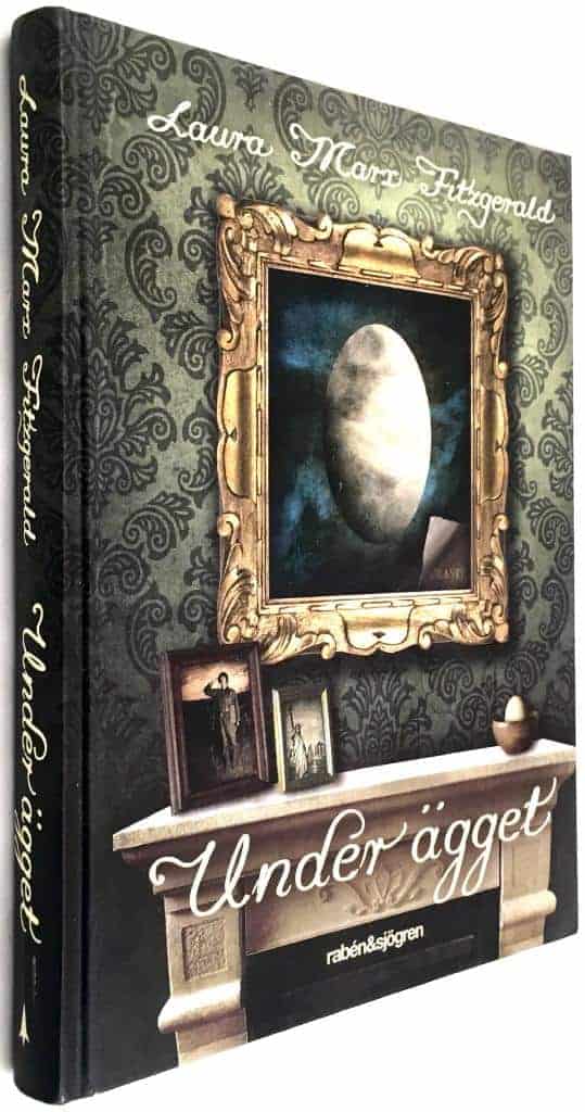 Laura Marx Fitzgerald : Under ägget