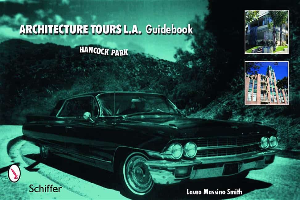 Laura Massino Smith : Architecture Tours L.A. Guidebook