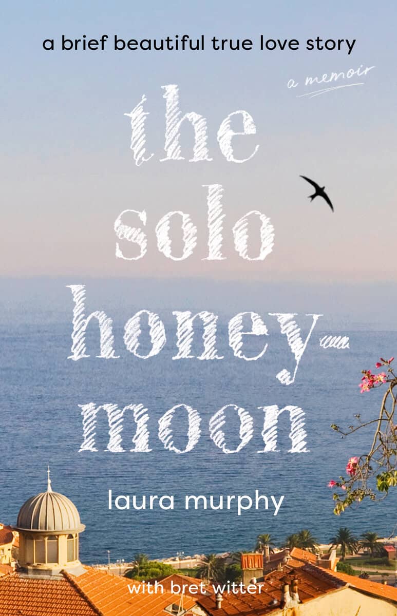 Laura Murphy : The Solo Honeymoon