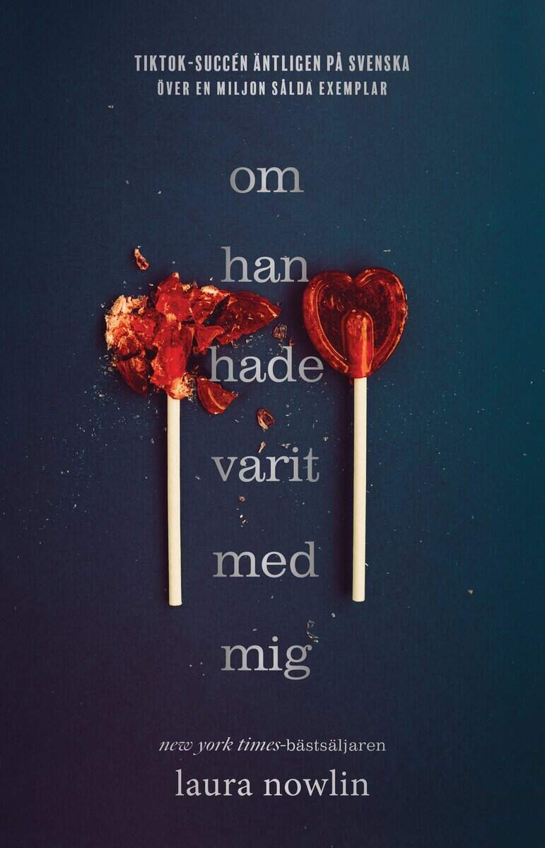 Laura Nowlin : Om han hade varit med mig