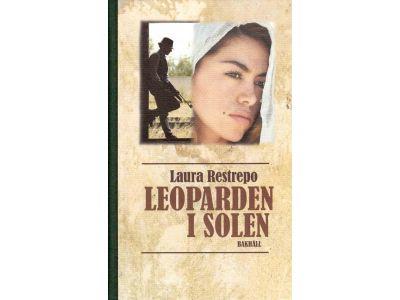 Laura Restrepo : Leoparden i solen