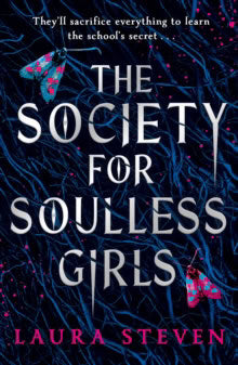 Laura Steven : Society for Soulless Girls