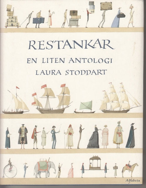 Laura Stoddart : Restankar En liten antologi