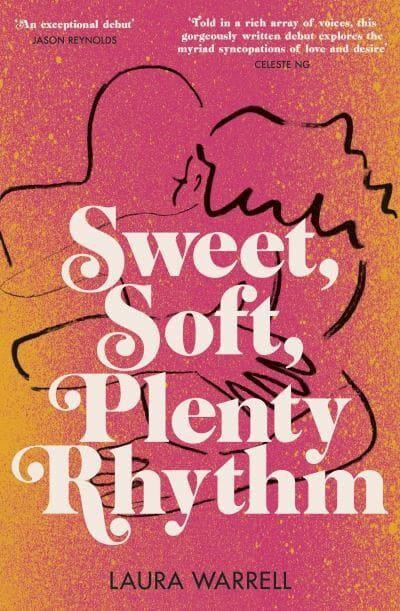 Laura Warrell : Sweet Soft Plenty Rhythm