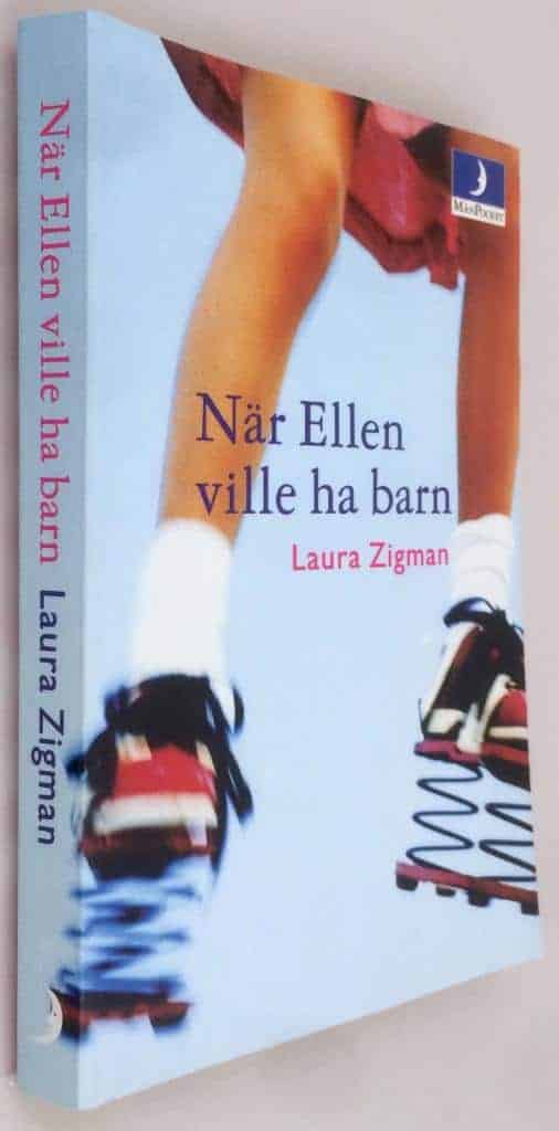 Laura Zigman : När Ellen ville ha barn