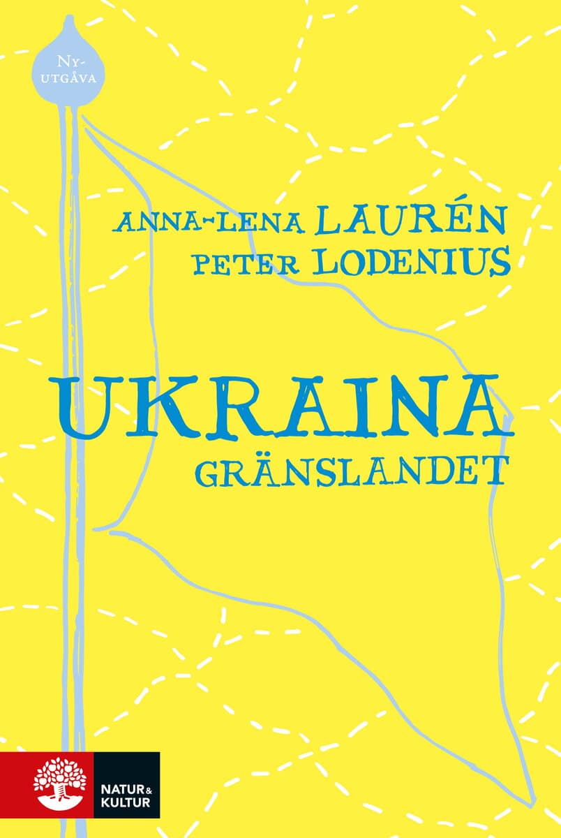 Laurén, Anna-Lena ; Lodenius, Peter : Ukraina : gränslandet