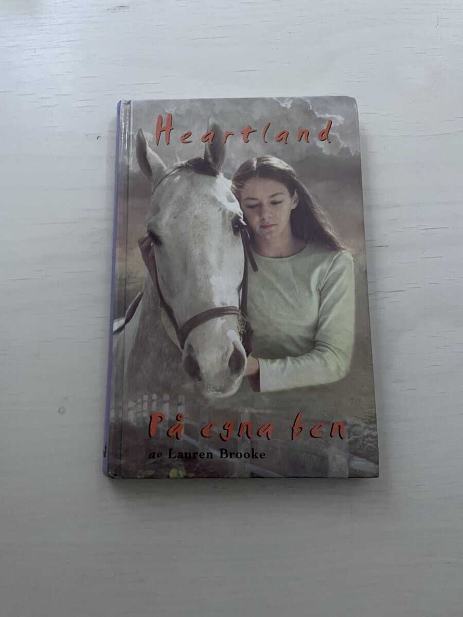 Lauren Brooke : Heartland 3 - På egna ben