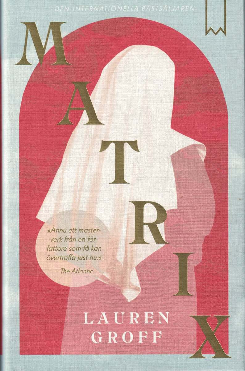 Lauren Groff : Matrix
