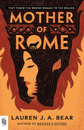 Lauren J. A. Bear : Mother of Rome