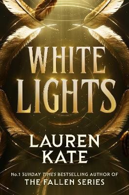 Lauren Kate : White Lights