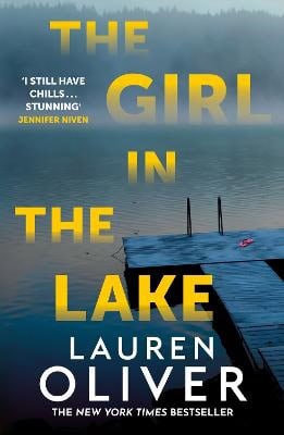 Lauren Oliver : The Girl in the Lake