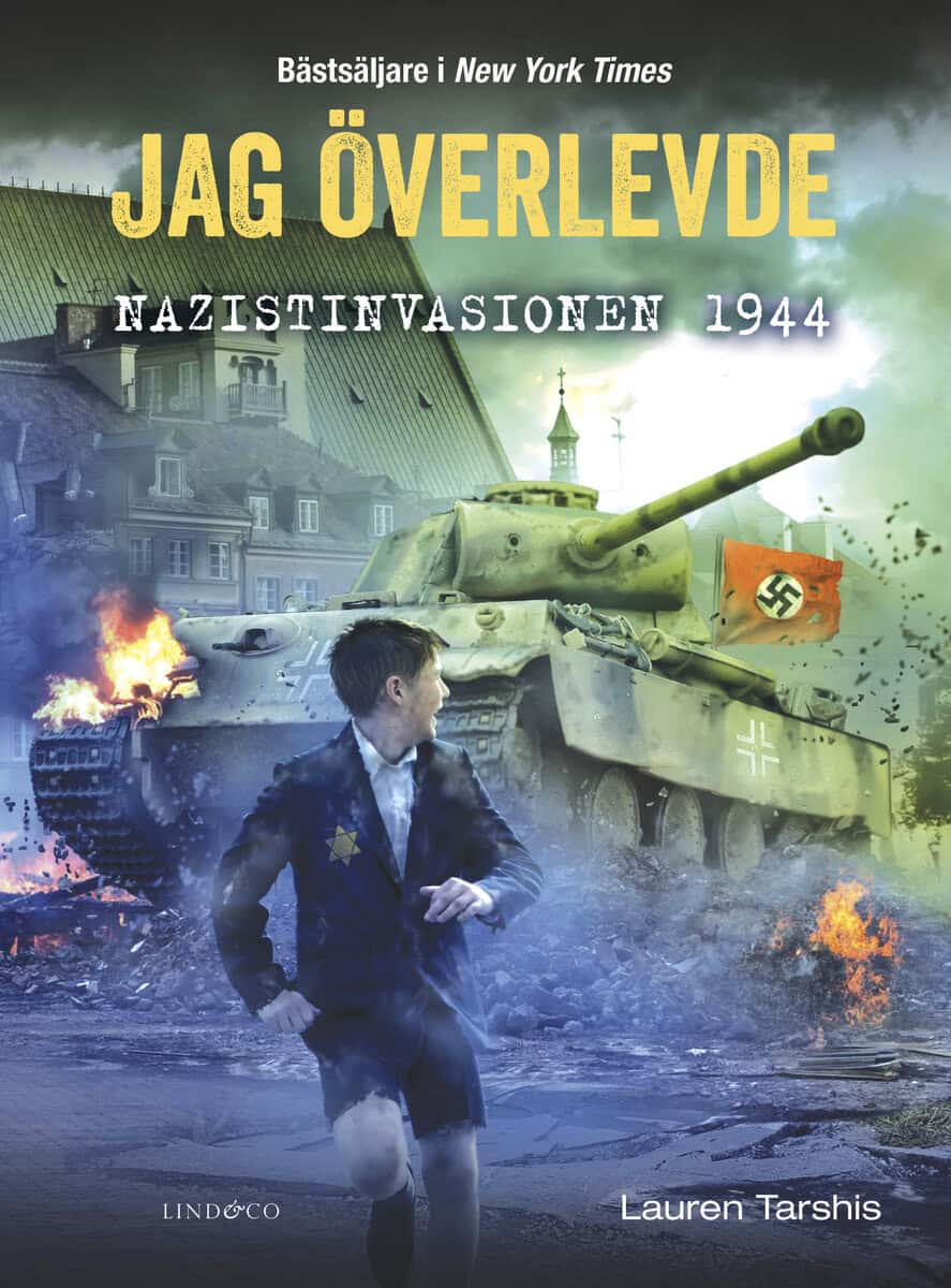 Lauren Tarshis : Jag överlevde nazistinvasionen 1944